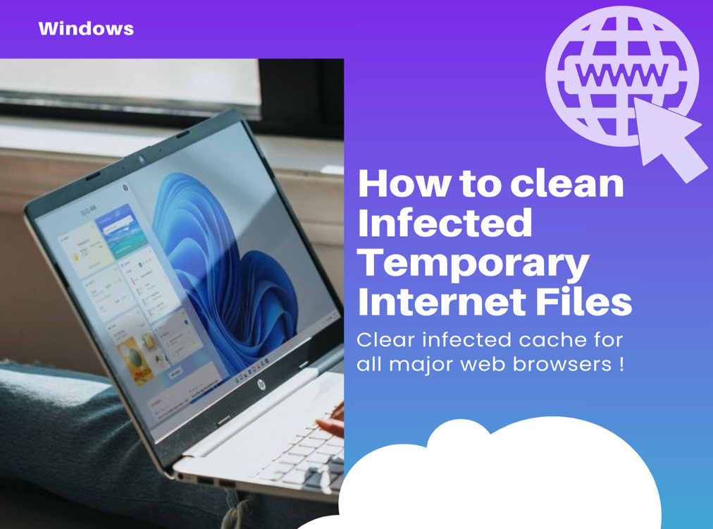 How to clean Infected Temporary Internet Files in Windows - Bitdefender